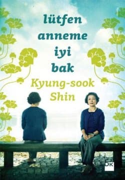 Lütfen Anneme İyi Bak