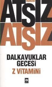 Dalkavuklar Gecesi, Z Vitamini