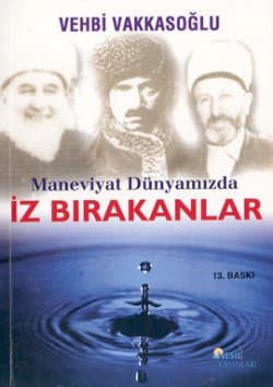 Maneviyat Dünyamızda İz Bırakanlar