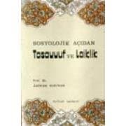 Sosyolojik Açıdan Tasavvuf ve Laiklik
