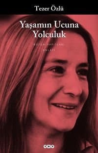 Yaşamın Ucuna Yolculuk