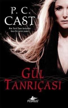 Gül Tanrıçası (Tanrıça, #4)