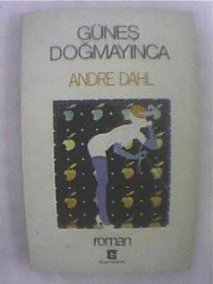 Güneş Doğmayınca