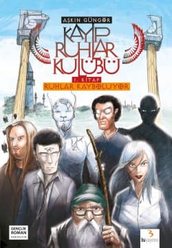 Ruhlar Kayboluyor - Kayıp Ruhlar Kulübü 1. Kitap
