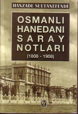 Osmanlı Hanedanı Saray Notları