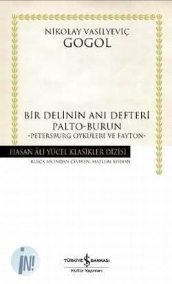Bir Delinin Anı Defteri - Palto - Burun - Petersburg Öyküleri ve Fayton