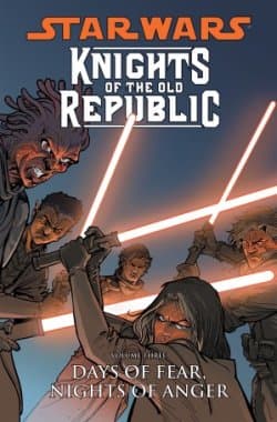 Star Wars: Knights of the Old Republic #3: Days of Fear, Nights of Anger