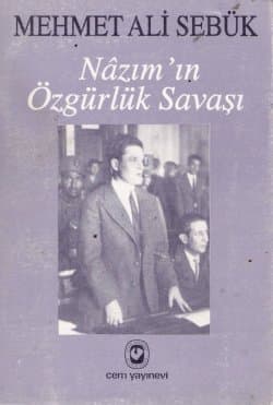 Nazım'ın Özgürlük Savaşı