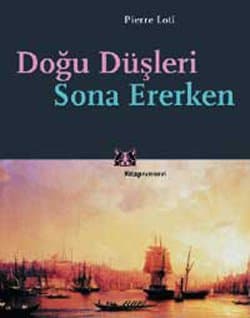 Doğu Düşleri Sona Ererken