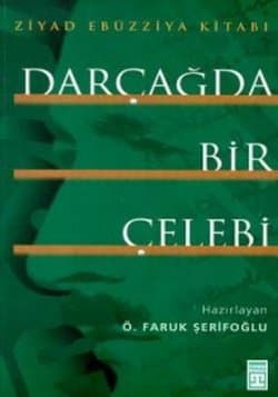 Darçağda Bir Çelebi