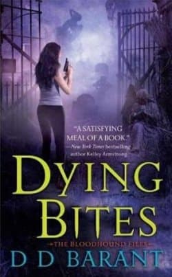 Dying Bites (The Bloodhound Files #1)