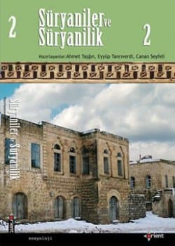 Süryaniler ve Süryanilik Cilt II