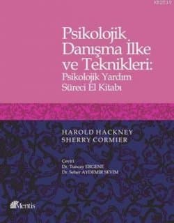 Psikolojik Danışma İlke ve Teknikleri: Psikolojik Yardım Süreci El Kitabı