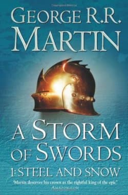 A Storm of Swords: Steel and Snow (A Song of Ice and Fire, Book 3 Part 1)