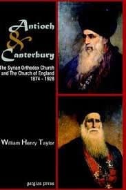 Antioch & Canterbury The Syrian Orthodox Church and The Church of England 1874-1928