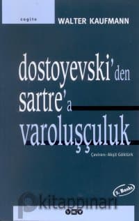 Dostoyevski'den Sartre'a Varoluşçuluk
