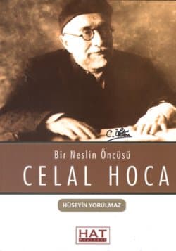 Bir neslin öncüsü Celal Hoca