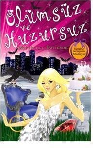 Ölümsüz ve Huzursuz (Ölümsüz, #6)