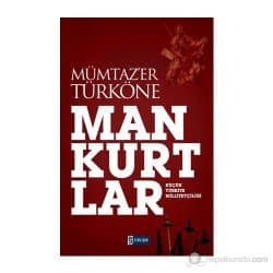 Mankurtlar Küçük Türkiye Milliyetçiliği