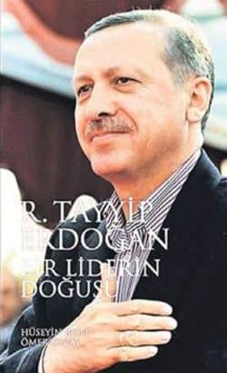 Bir Liderin Doğuşu R. Tayyip Erdoğan
