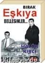 Bırak Eşkiya Bellesinler
