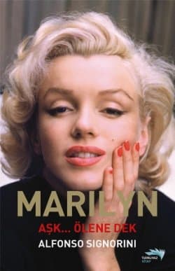 Marilyn Aşk... Ölene Dek