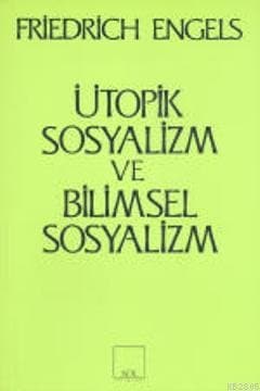 Ütopik Sosyalizm ve Bilimsel Sosyalizm