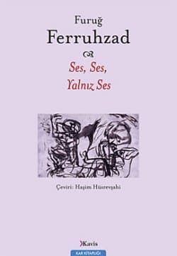 Ses, Ses, Yalnız Ses