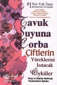 Tavuk Suyuna Çorba - Çiftlerin Yüreklerini Isıtacak Öyküler