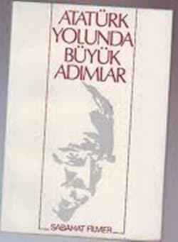 Atatürk Yolunda Büyük Adımlar