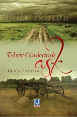 Tehcir Günlerinde Aşk