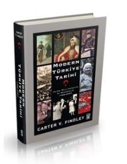 Modern Türkiye Tarihi (İslam, Milliyetçilik ve Modernlik 1789-2007)