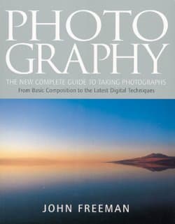 Photography The New Complete Guide To Taking Photographs