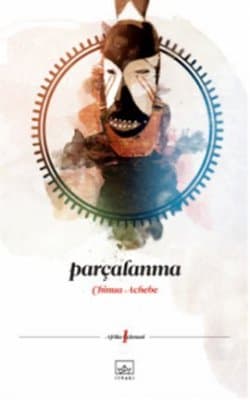Parçalanma (Afrika Üçlemesi #1)
