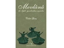 Mevlana İle İlgili Yazılardan Seçmeler