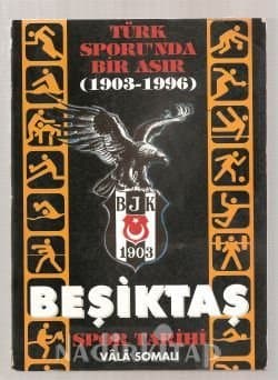 Türk Sporunda Bir Asır : Beşiktaş Spor Tarihi