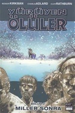 Miller Sonra (Yürüyen Ölüler, #2)