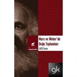 Marx ve Weber'de Doğu Toplumları