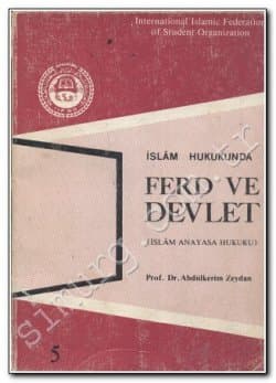 İslâm Hukukunda Ferd ve Devlet (İslâm Anayasa Hukuku)