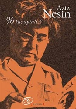 % Kaç Aptalız