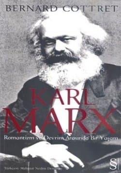 KARL MARX Romantizm ve Devrim Arasında Bir yaşam