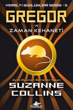 Gregor ve Zaman Kehaneti (Yeraltı Günlükleri Serisi, #5)