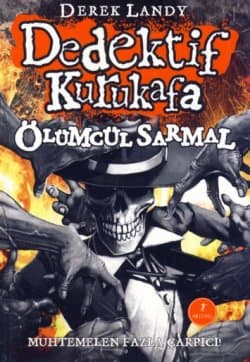 Dedektik Kurukafa Ölümcül Sarmal