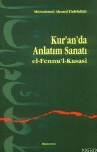 Kur'an'da Anlatım Sanatı El-fennu´l-kasasî