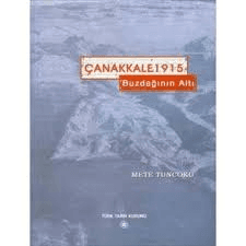 Çanakkale 1915 Buzdağının Altı
