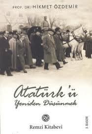 Atatürk'ü Yeniden Düşünmek