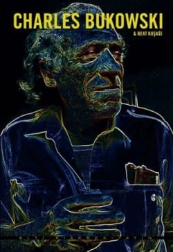 Charles Bukowski & Beat Kuşağı