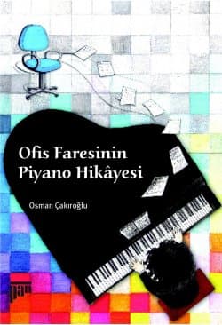Ofis Faresinin Piyano Hikâyesi