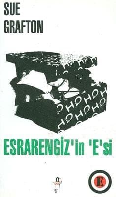 Esrarengiz'in E'si (Kinsey Millhone, #5)
