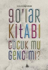 90'lar Kitabı Çocuk mu Genç mi?